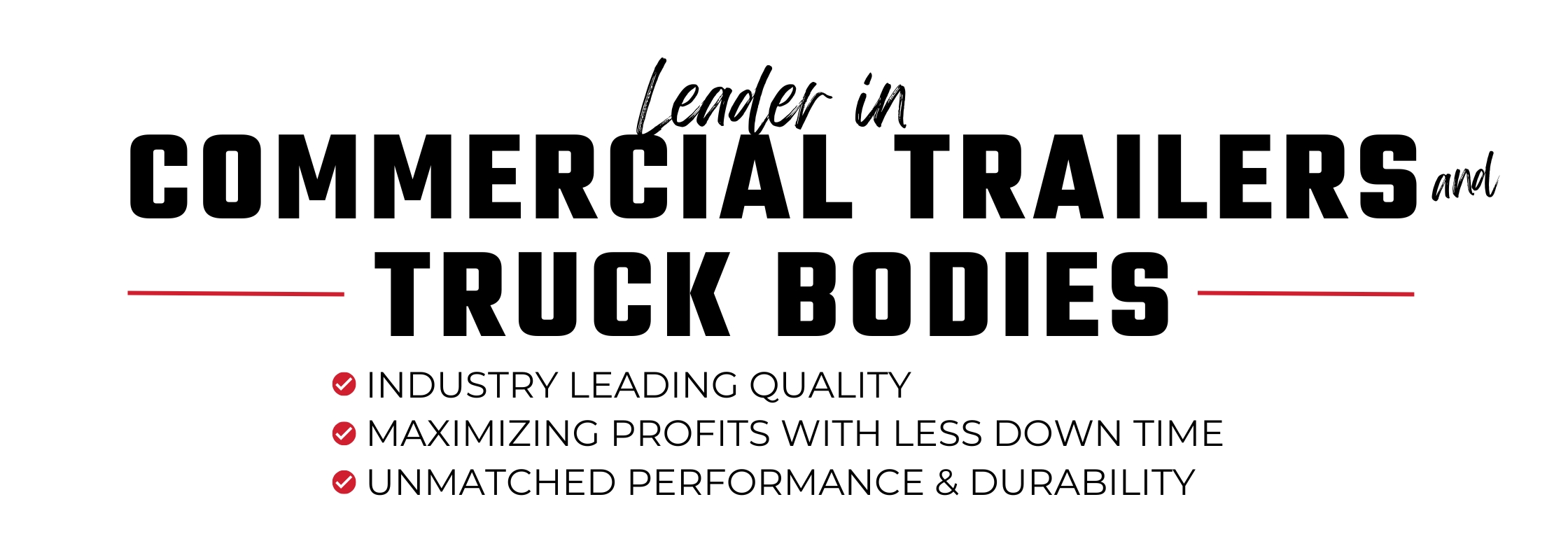 Leader in Commercial Trailers and Truck Bodies